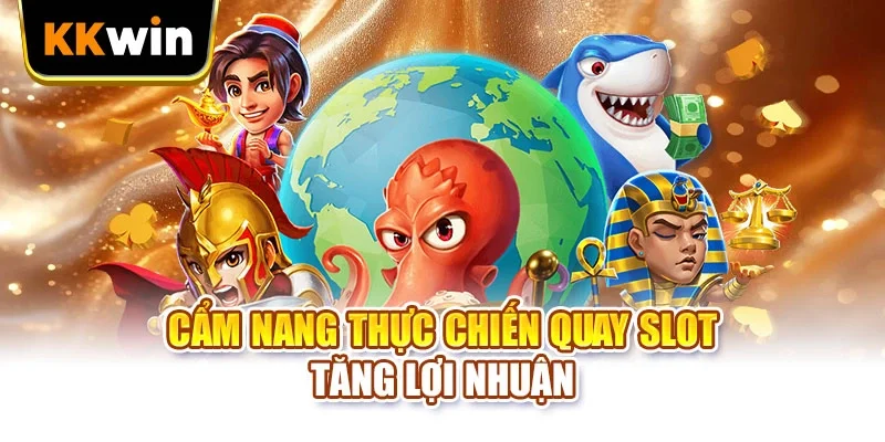PG Slots KKWIN - 4 Cơ Chế Quay Thưởng Mà Bạn Cần Nắm Cẩm nang thực chiến quay slot tăng lợi nhuận