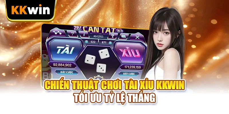 Tài Xỉu KKWIN - 3 Chặng Quan Trọng Của Một Lượt Ngồi Bàn Chiến thuật chơi tài xỉu KKWIN tối ưu tỷ lệ thắng