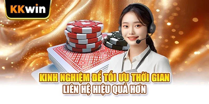Kinh nghiệm để tối ưu thời gian liên hệ hiệu quả hơn