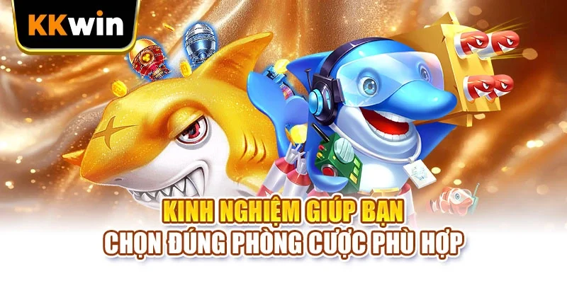 Kinh nghiệm giúp bạn chọn đúng phòng cược phù hợp